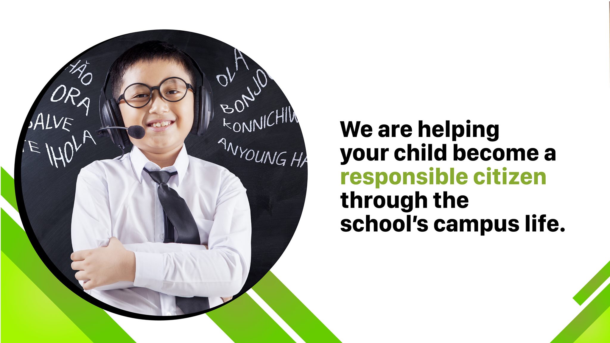 Child become a responsible citizen through the school campus life