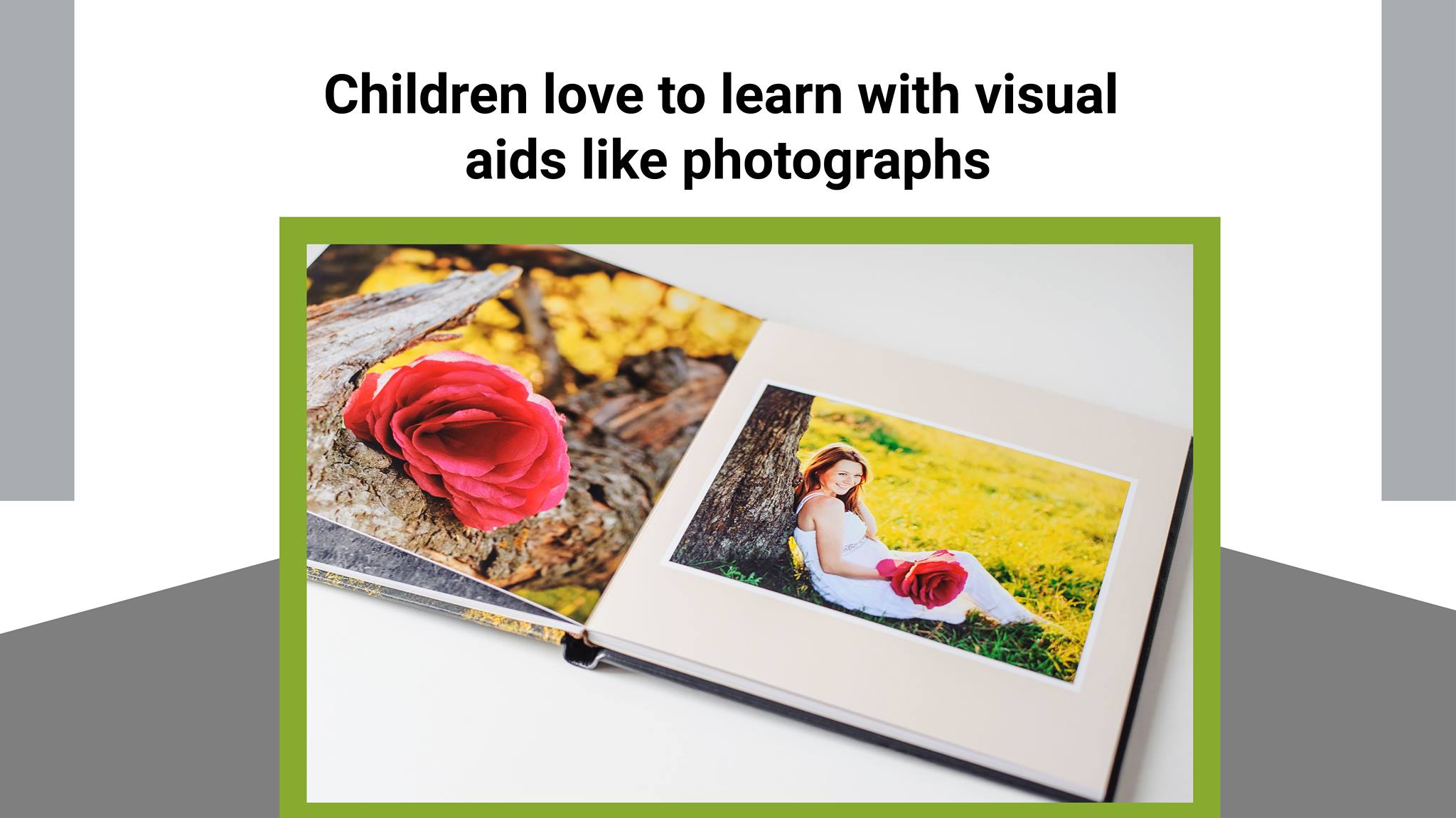 Children love to learn with visual aids like photographs