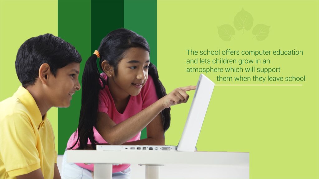 The school offers computer education and lets children grow in an atmosphere